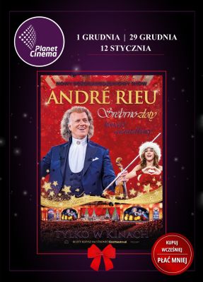 André Rieu. Srebrno-złoty koncert gwiazdkowy