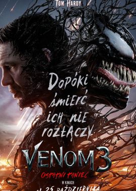 Plakat filmu Venom 3: Ostatni taniec (2D Dubbing)