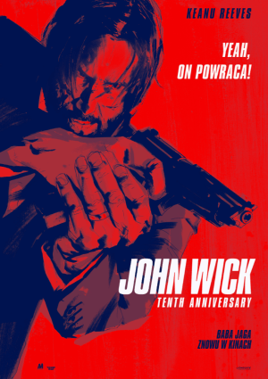 Plakat filmu John Wick. 10th Anniversary