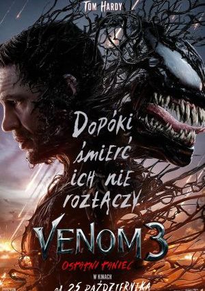 Plakat filmu Venom 3: Ostatni taniec 2D (dubbing)